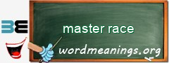 WordMeaning blackboard for master race